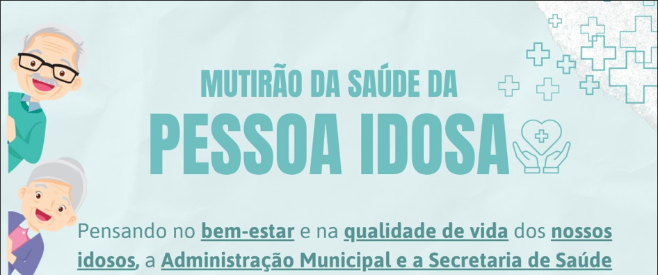 Secretaria de Saúde de Missal prepara 2ª edição do Mutirão de Saúde da Pessoa Idosa