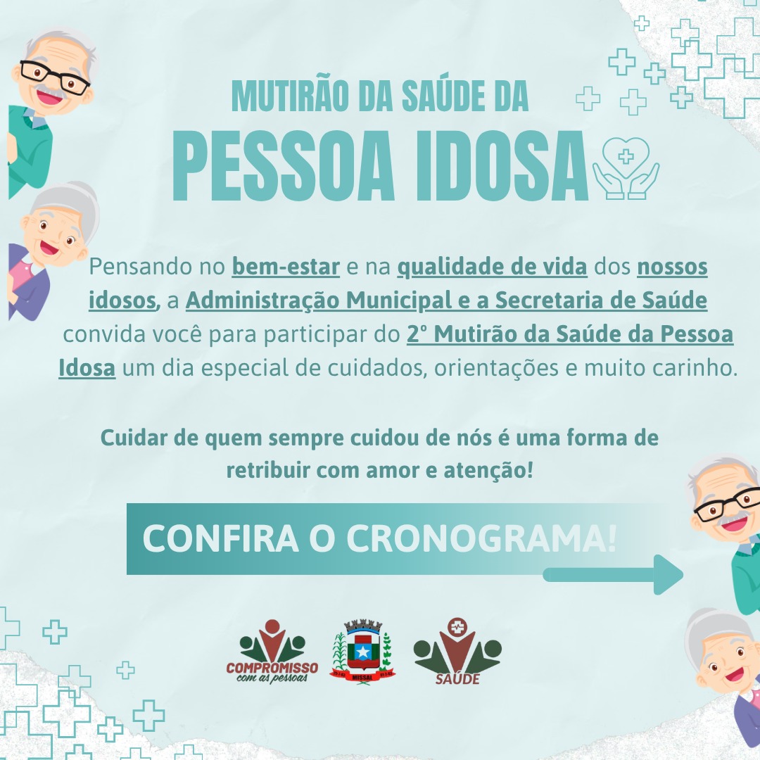 Secretaria de Saúde de Missal prepara 2ª edição do Mutirão de Saúde da Pessoa Idosa